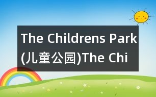 The Childrens Park(兒童公園),The Childrens Park(兒童公園)范